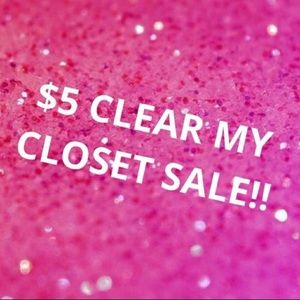 Closet clear out $5 sale